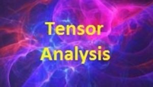 Read more about the article Tensor Analysis notes