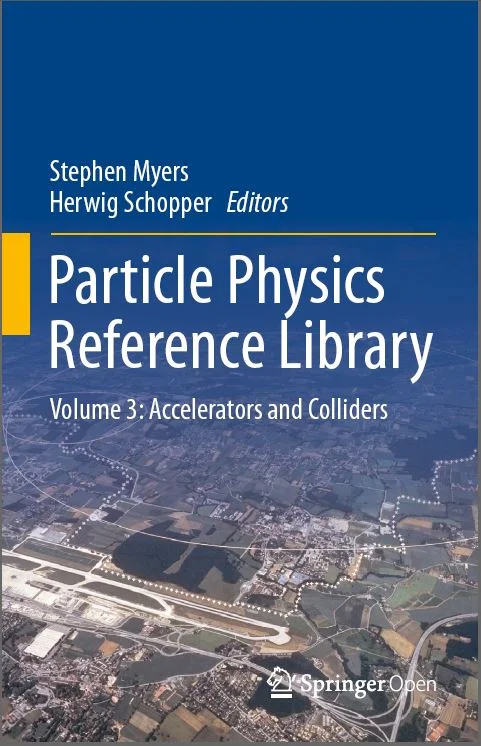 Particle Physics Reference Library: Volume 3: Accelerators and Colliders